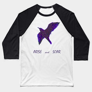 Go Higher with Arise and Soar Quote - with Purple Floral Bird Baseball T-Shirt